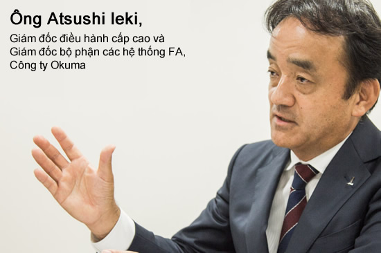 Mr. Atsushi Ieki Senior Executive Director and Division Manager, FA Systems Division, Okuma Corporation